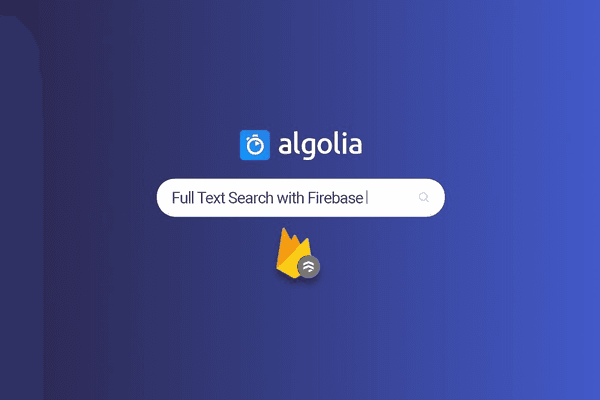 How to Use Algolia Search in Firebase for Full Text Search